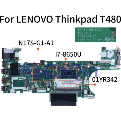 For LENOVO Thinkpad T480 I7-8650U MX150 Notebook Mainboard 01YR342 NM-B501 N17S-G1-A1 DDR4 Laptop Motherboard