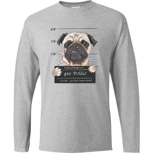 Bad Puggy Charge You Don't Wanna Know Round Neck Tops Long Sleeve Tee Brand T-Shirts Mans T-shirt Karate Kid T Shirt Tshirts