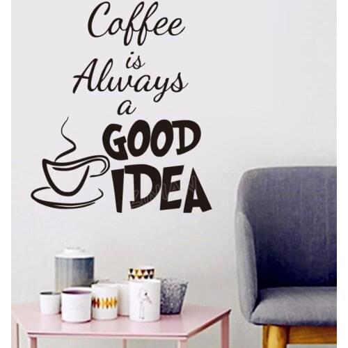 Kitchen Wall Stickers Quotes Coffee is Always a Good Idea Quote Cafe Living Room Removable Decoration Wall Decal Muraux D101