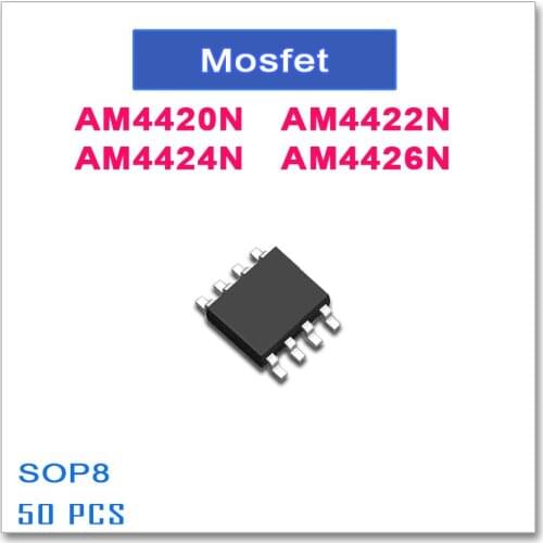 50PCS SOP8 AM4420N AM4422N AM4424N AM4426N 4420 4422 4424 N-Channel High quality AM