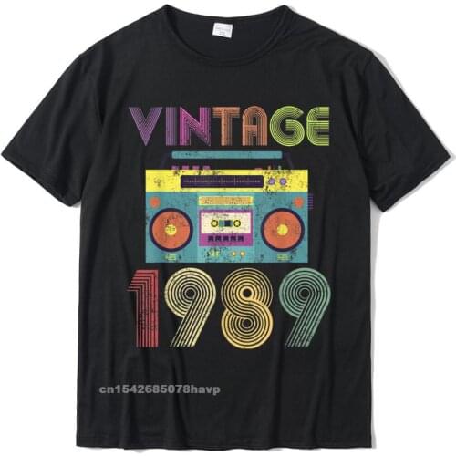 Classic 1989 30th Birthday Vintage T Shirt Retro Mixtape Casual Cotton Men Tops & Tees Casual Dominant T Shirt