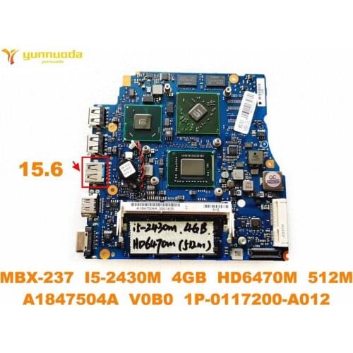 Original for SONY MBX-237 laptop motherboard 15.6 MBX-237 I5-2430M 4GB HD6470M 512M A1847504A V0B0 1P-0117200-A012 test