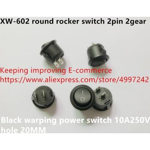Original new 100% XW-602 round rocker switch 2pin 2gear 10A250V hole 20MM black warping power switch replace of DRS01-11