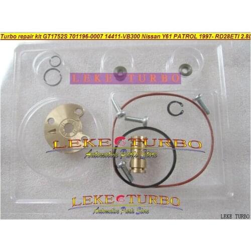 Turbo repair kit rebuild kits GT1752S 701196-0002 701196 701196-0007 14411-VB301 14411VB301 For NISSAN Y61 PATROL RD28Ti 2.8L