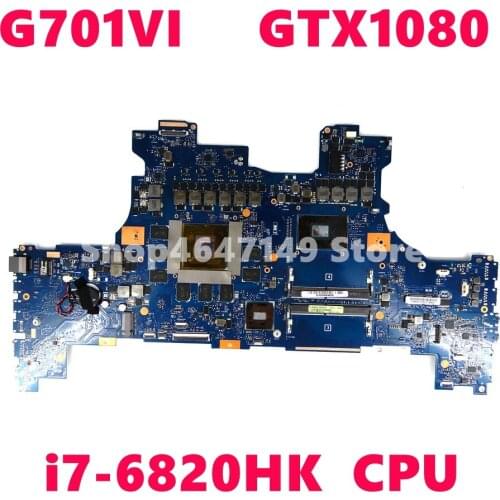 ROG G701VI Motherboard REV2.0 I7-6820HK CPU GTX1080 Mainboard For ASUS ROG G701 G701V G701VI Laptop Motherboard Test OK