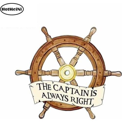 HotMeiNi 13cm x 11.3cm Funny Creative Car Stickers Occlusion Scratch for Captain Is Always Right Ship Waterproof Car Decals