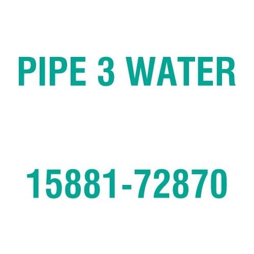 For Kubota 15881-72870 PIPE 3 WATER