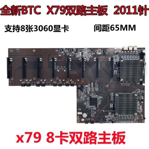 New in-line 8 card mining board ETH motherboard multi-graphics slot BTC-X79 dual 3060 large spacing 65MM