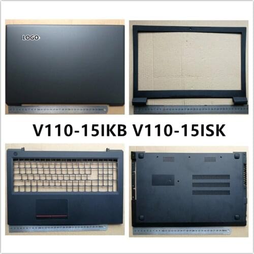 New laptop For Lenovo V110-15IKB V110-15ISK LCD Back Cover Top Case/LCD Front Bezel/Palmrest/Bottom Base Cover Case