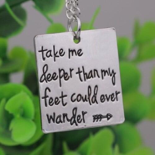 10PCS Take me deeper than my feet could ever wander Necklace Jewelry Metal Necklace For Women Gift Jewelry
