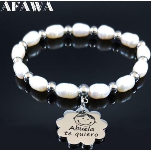 Abuela te quiero Freshwater Pearls Stainless Steel Bracelet Charm Silver Color Family Chain Bracelet Jewelry joyeria B18642