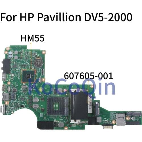 KoCoQin Laptop Motherboard For HP Pavillion DV5 DV5-2000 HM55 Mainboard 607605-501 DDR3