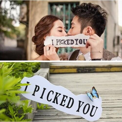 " I Picked You " Funny Photo Props Wedding Sign for Wedding Party Decoration Supplies White Acrylic