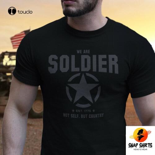 New Us Army T-Shirt We Are Soldier - Not Self - But Country - Military Patriot