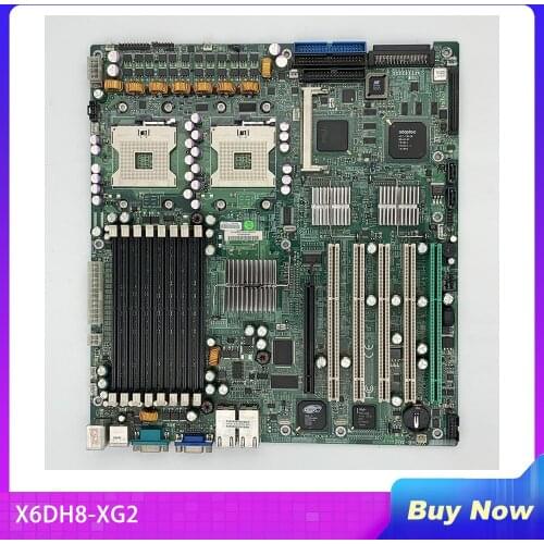 X6DH8-XG2 For SuperMicro Server Motherboard 800 E7520 Will Test Before Shipping