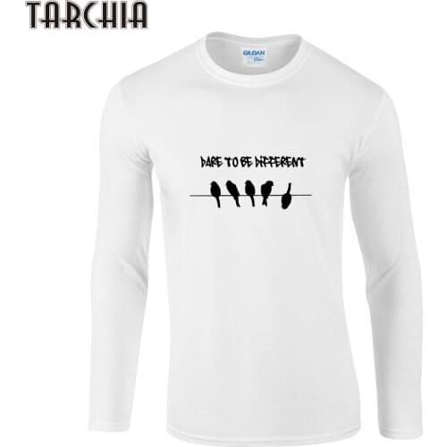 TARCHIA Men T Shirts DARE TO BE DIFFERENT Birds Printed Long Sleeve Round Neck Fitness Men T-Shirt Cotton Spring Men Clothing