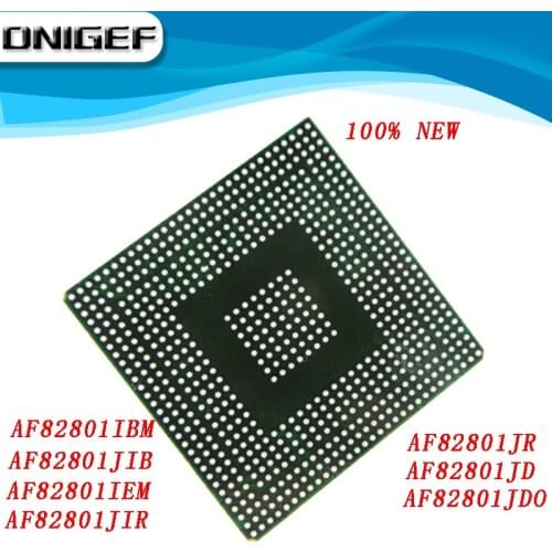 100% New AF82801IBM AF82801JIB AF82801IEM AF82801JIR AF82801JR AF82801JDO AF82801JD AF82801 82801 BGA Chipset DNIGEF