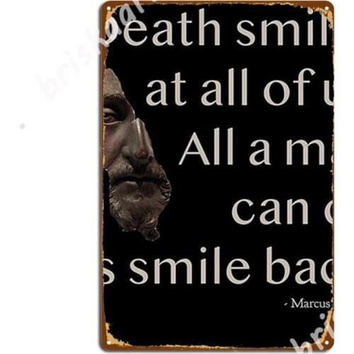 Death Smiles At All Of Us. All A Man Can Do Is Smile Back. Metal Signs pub Plaques Kitchen personalized Tin sign Posters