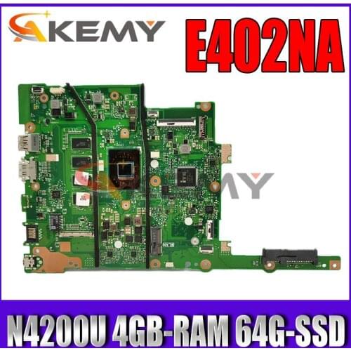 Akemy E402NA Motherboard For ASUS E402N E502N E402NA E502NA R417N Laotop Mainboard with N4200U 4GB-RAM 64G-SSD