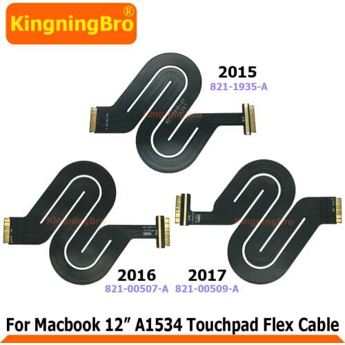 New A1534 Touchpad Trackpad Flex Cable 821-1935-A 821-00507-A 821-00509-A For Macbook 12" A1534 2015 2016 2017