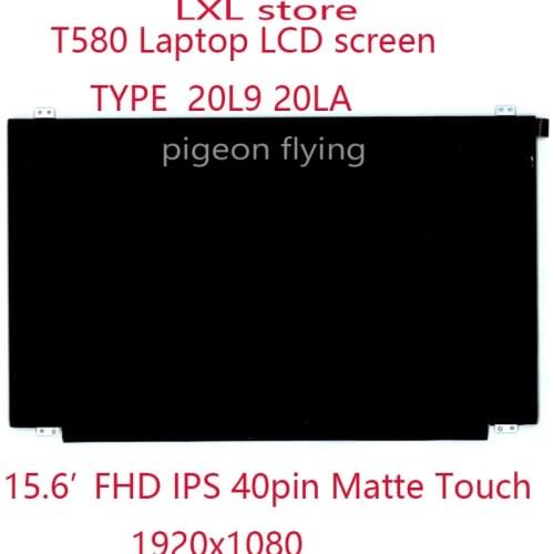 T580 LCD screen For Thinkpad T580 Laptop 20L9 20LA FRU 01YU836 01LW115 01YR205 15.6’FHD IPS 40pin Matte Touch B156HAK02.0 A