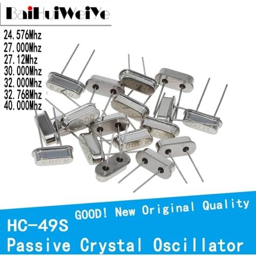 10PCS/LOT HC-49S Quartz Crystal Resonator Passive Oscillator HC 49S 24.576Mhz 27.000Mhz 27.12Mhz 30.000Mhz 32.000Mhz 32.768Mhz