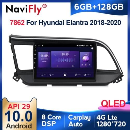 NaviFly 7862 6GB+128GB QLED 1280*720 DSP 4G LTE Android 10.0 Car Navigation GPS Radio Player For Hyundai Elantra 6 2016 - 2018