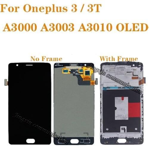 For Oneplus 3T A3010 A3000 A3003 AMOLED LCD display touch screen digitizer for oneplus 3 oled lcd repair parts with frame