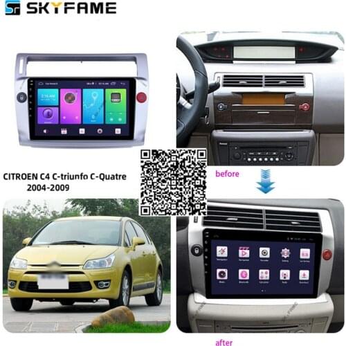 SKYFAME Car Radio Stereo For Citroen C4 C-Triunfo 2004-2010 Accessories Android Multimedia System DSP GPS Navigation Player