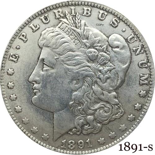 United States Of America 1891 S Morgan One Dollar US Coin Liberty Cupronickel Silver Plated In God We Trust Copy Coin