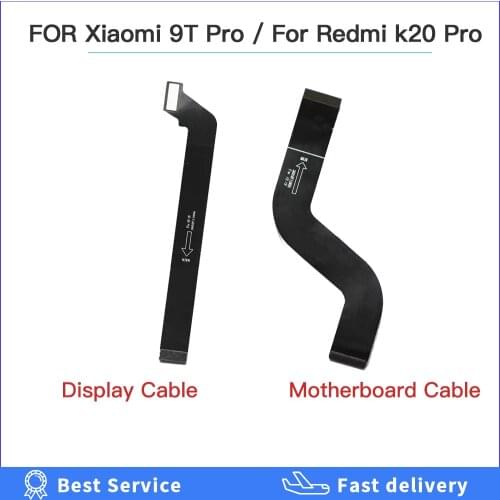 Motherboard LCD Display Flex Cable For Xiaomi Redmi K20 / K20 PRO FPC Main Board Flex Ribbon For Mi 9T Mi9t MainBoard Parts