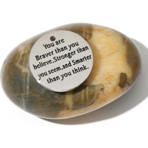 BULK 20pcs Stainless Steel Inspiration Charms Pendant Engraved You are Braver than you believed Stronger than you seem 25mm