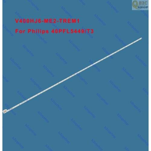 LED Lamp strip TV backlight V400HJ6-ME2-TREM1 for Philips 40PFL5449/T3 V400HJ6