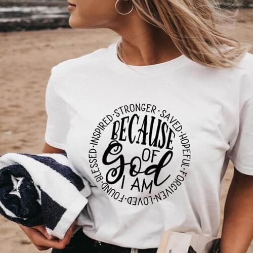 Because Of God 100%Cotton Women Christian Tshirt Jesus Faith Shirt Inspirational Shirts Religious Casual Short Sleeve Tops Tee