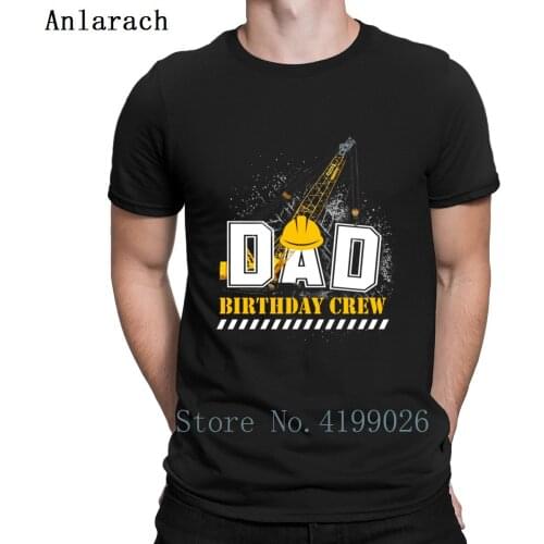 Dad Birthday Crew Heavy Equipment Operator T Shirt Men Fashions Cute Leisure Casual T Shirts Fitted Top Summer T-Shirt Creature