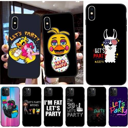 CUTEWANAN Lets Party Funny Slogan TPU Soft Silicone Phone Case Cover for iPhone 11 pro XS MAX 8 7 6 6S Plus X 5S SE 2020 XR case