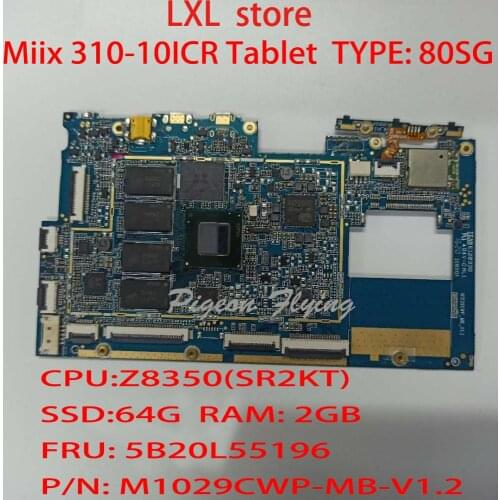 Miix 310-10ICR Tablet motherboard Mainboard For ideapad YF80SG CPU:Z8350 SSD:64G RAM:2GB FRU 5B20L55196 M1029CWP 100% test OK