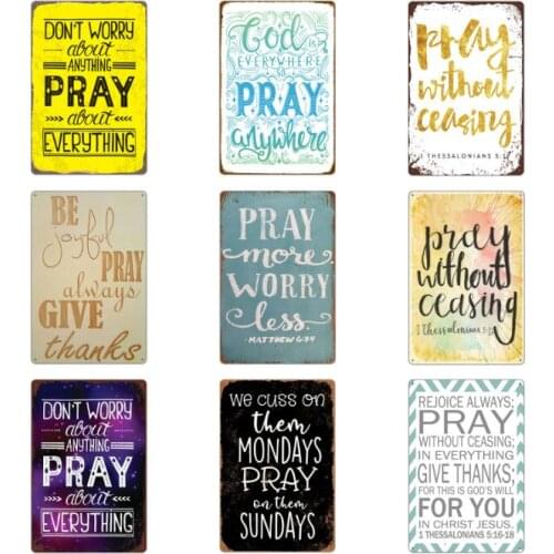 Quote Metal Sign Plaque Pray Topic Retro Metal Tin Signs Plate Vintage Poster For Club Home Decor Believer Bedroom Wall Decor
