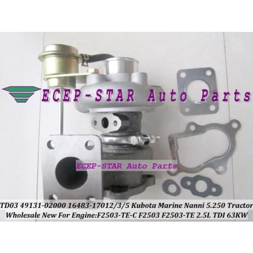 TD03 49131-02000 16483-17012 49131-02020 Turbo Turbocharger For Kubota Marine 5.250 TDI Nanni F2503 Tractor F2503-TE-C 2.5L 63Kw