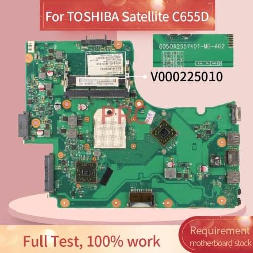 V000225010 For TOSHIBA Satellite C655D Laptop Motherboard 6050A2357401-MB-A02 DDR3 Notebook Mainboard