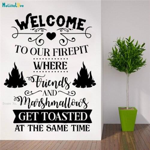 Welcome To Our Firepit Wall Sticker Decal Get Toasted At The Same Time Home Décor Self-adhesive Word Murals Art Design YT3777