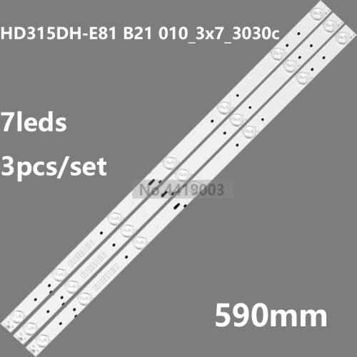 5set=15pcs 7LED 590mm LED backlight strip for NS-32D511NA15 Hisense 32 HD315DH-E81 B21 010_3x7_3030c HE32NME9UX4012406497 E25784