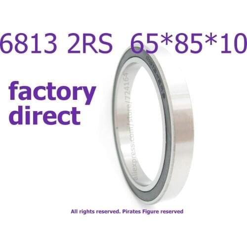 Factory Direct High quality miniature deep groove ball bearing 6813 2RS 61813 2RS 6813 bearing 65*85*10 mm 4pcs/lot