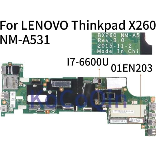 KoCoQin Laptop motherboard For LENOVO Thinkpad X260 Core SR2F1 I7-6600U Mainboard 01EN203 BX260 NM-A531 100% Tested