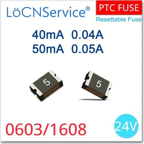 LoCNService 1000PCS 0603/1608 24V 0.04A 0.05A 40mA 50mA PTC Fuses Resettable Fuse SMD High Quality