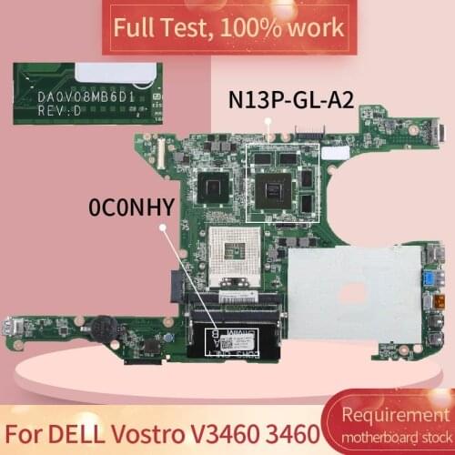 CN-0C0NHY Notebook Mainboard For DELL Vostro 3460 V3460 GT630M Laptop Motherboard 0C0NHY DA0V08MB6D1 DA0V08MB6D4 N13P-GL-A2