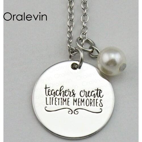 TEACHERS CREATE LIFETIME MEMORIES Inspirational Hand Stamped Engraved Custom Pendant Necklace Gift Jewelry,10Pcs/Lot, #LN1901