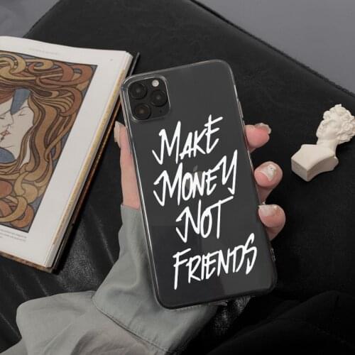 ZUIDID MAKE MONEY Not Friends Rich Girl Phone Case For iPhone 11 Pro MAX 12 XR X XS SE20 7 8 6Plus Cute Clear Silicon Soft Coque
