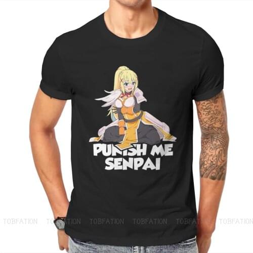 Punish Me Senpai Hentai Round Collar TShirt KonoSuba Gods Blessing Aqua Darkness Anime Pure Cotton T Shirt Mans Tops Plus Size