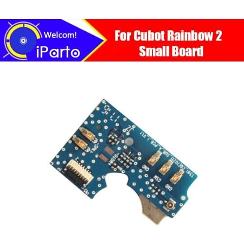 5.0 inch CUBOT Rainbow 2 small board 100% Original New for usb plug charge board Replacement Accessories for Rainbow 2